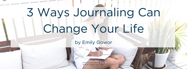 The Power of Journaling: 3 Ways Keeping A Journal Can Change Your Daily Life