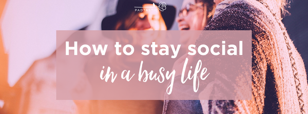 How to stay social while busy