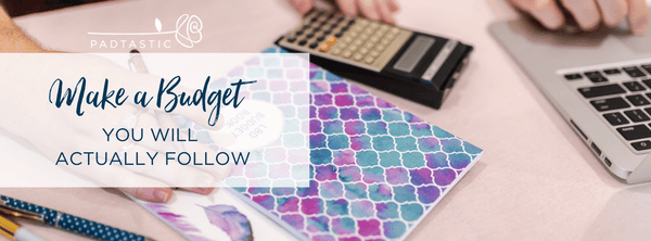 How to make a budget you will actually follow this time
